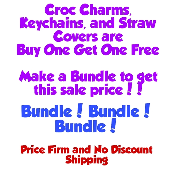 Buy One Get One Free Croc Charms, Keychains, and Straw Covers!!